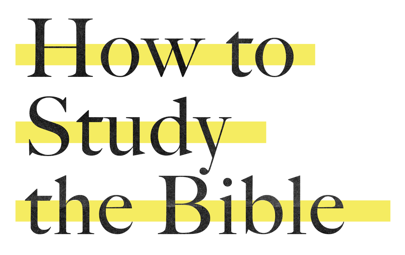 How To Study The Bible