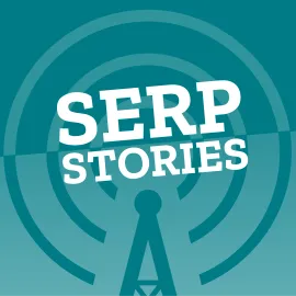 SERP Stories Podcast