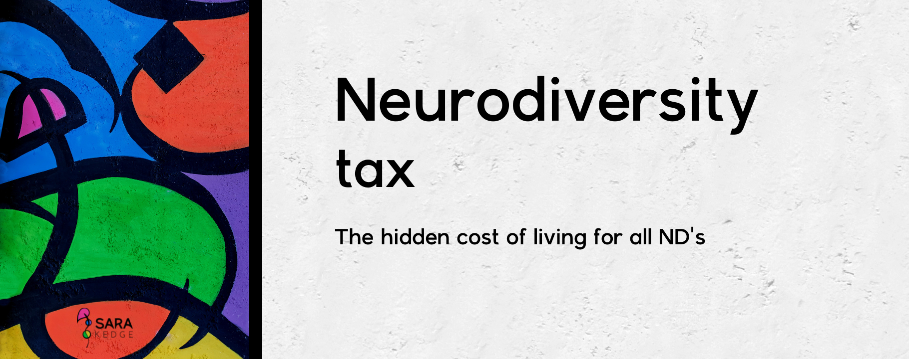 neurodiversity tax, The hidden cost of living for all ND's