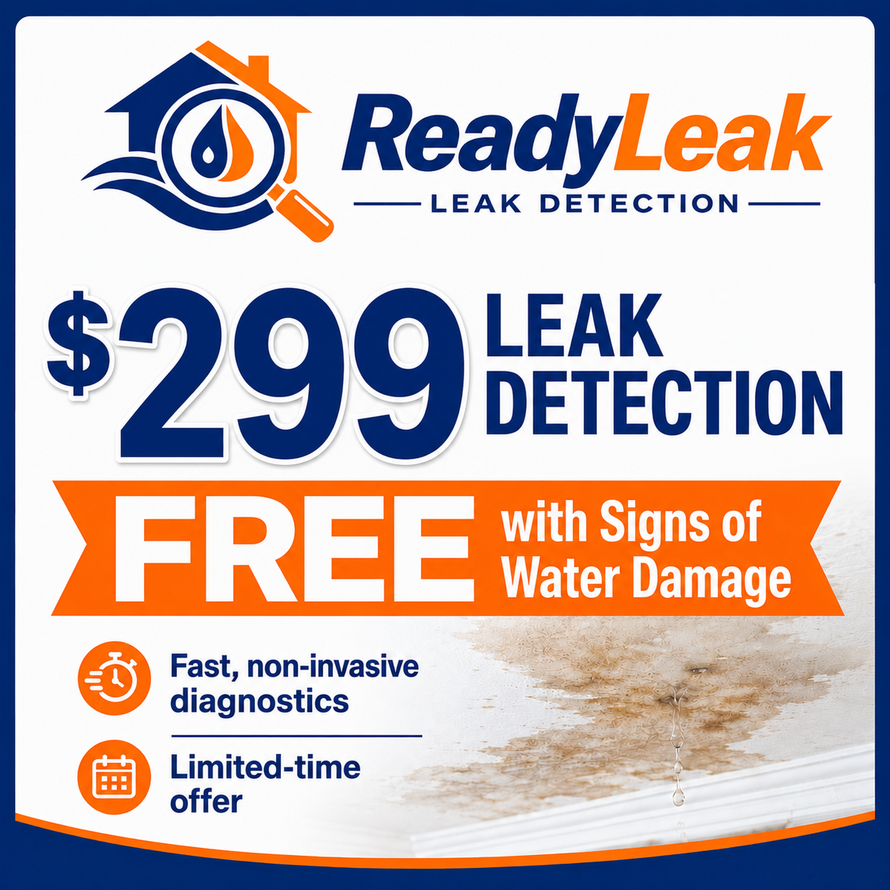ReadyLeak leak detection ad: $299 detection, free with signs of water damage, fast non-invasive diagnostics.