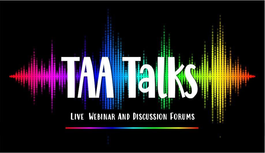 TAA Talks logo: Text over a colorful sound wave graphic, promoting live webinars and discussion forums.