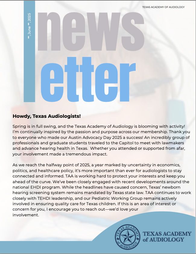 Newsletter for the Texas Academy of Audiology with blue, green, and white text. It discusses hearing aid policy and pediatric care.