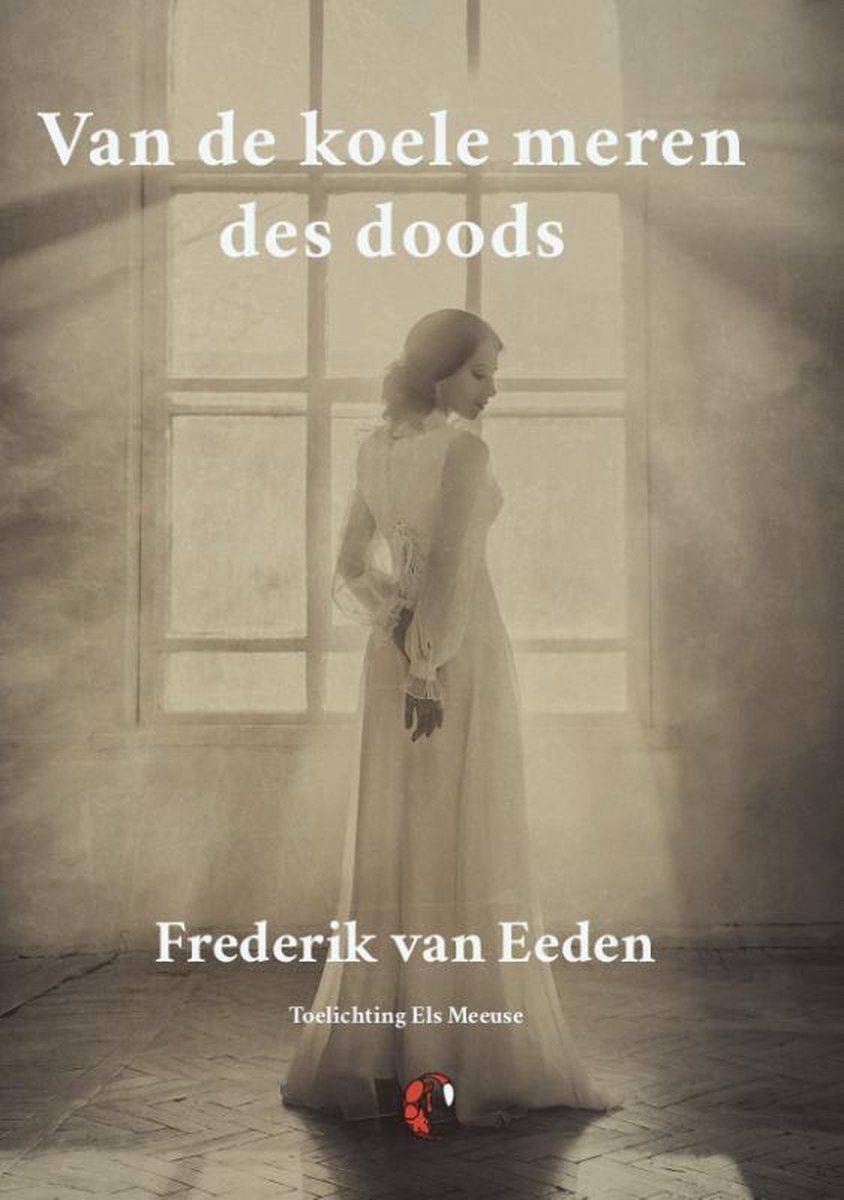 Van de koele meren des doods en het naturalisme Van de koele meren des doods en het naturalisme