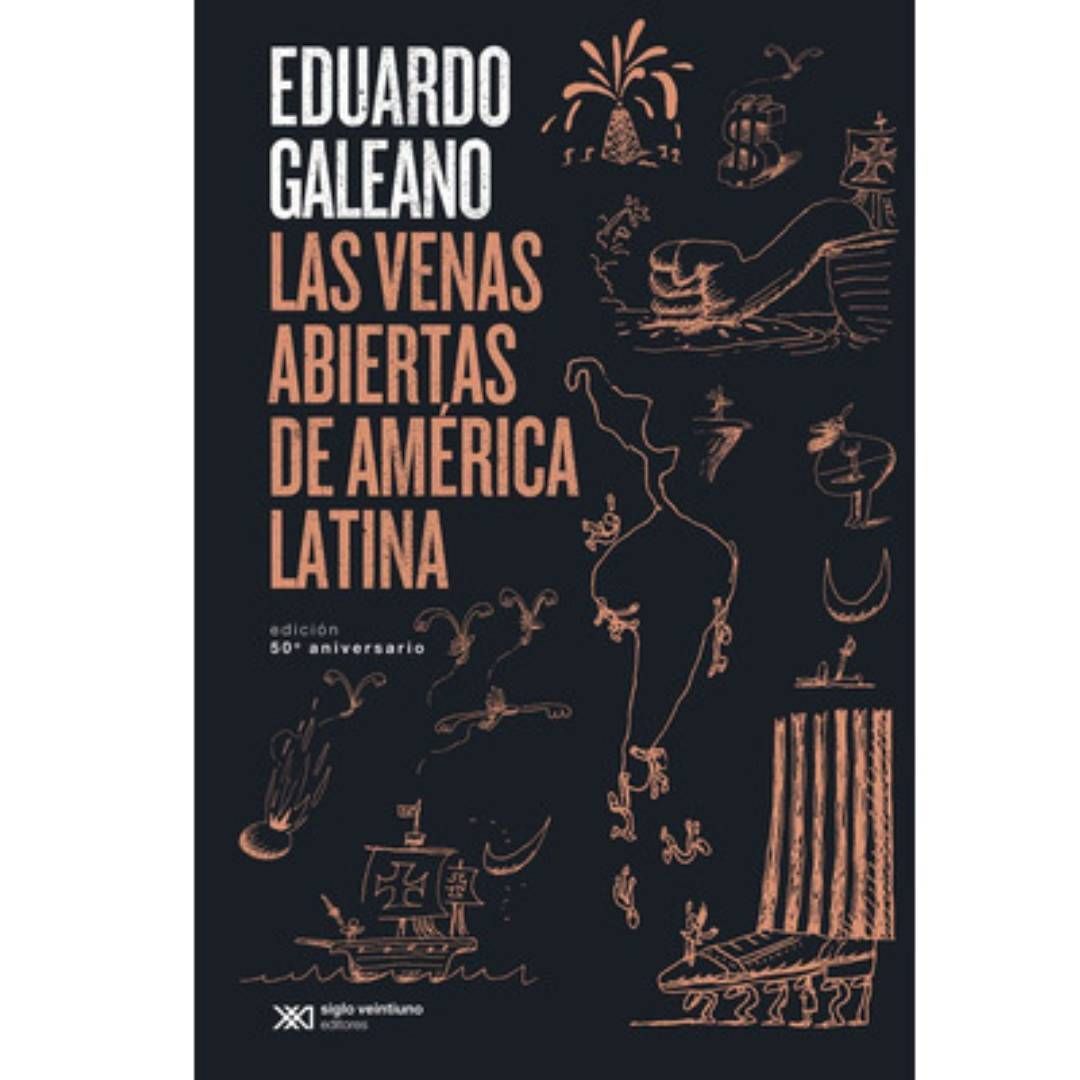 A book called las venas abiertas de america latina by eduardo galeano