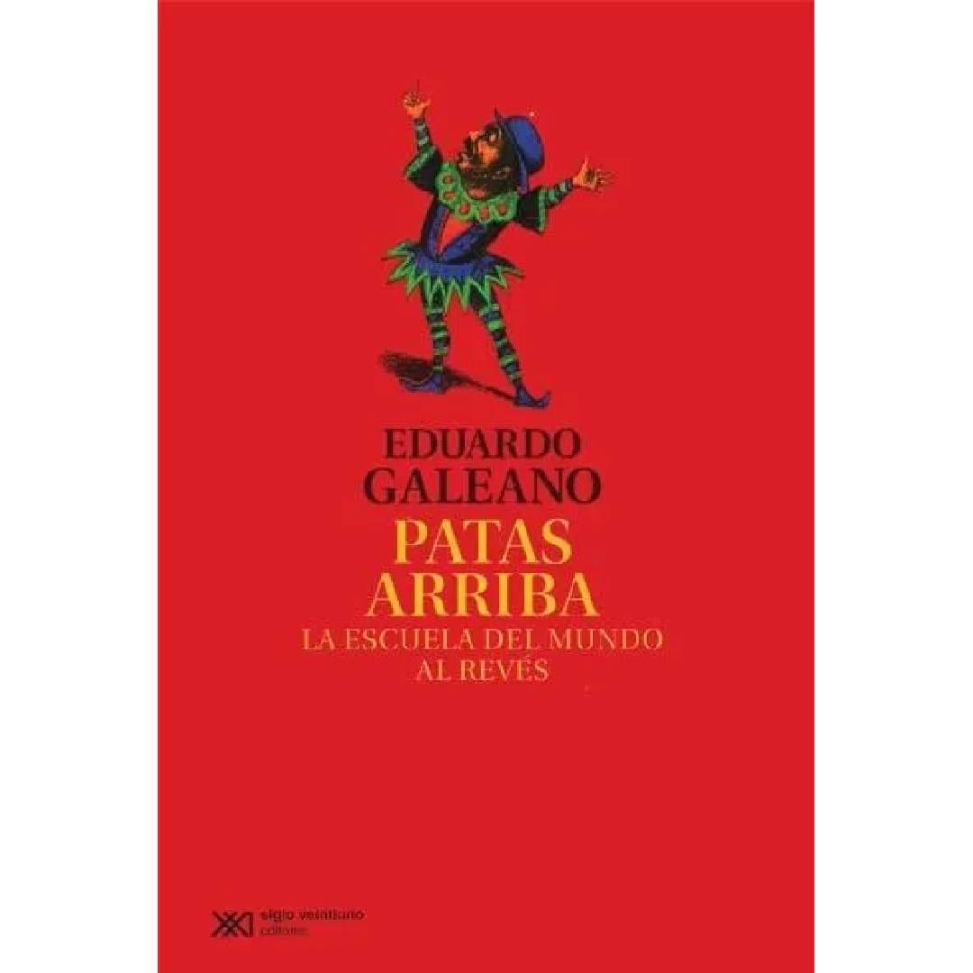 A red book titled patas arriba by eduardo galeano