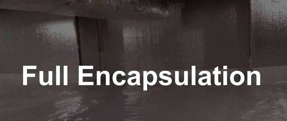 A black and white photo of a flooded room with the words full encapsulation written on it.