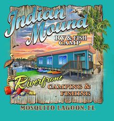 A poster for indian mound rv & fish camp in mosquito lagoon florida