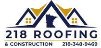 Logo for 218 Roofing & Construction featuring a house outline with a Minnesota state silhouette and phone number.