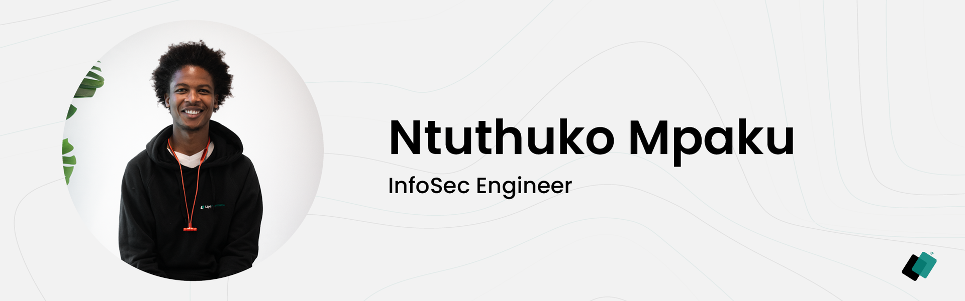 Ntuthuko Mpaku Infosec engineer at Lipa Payments