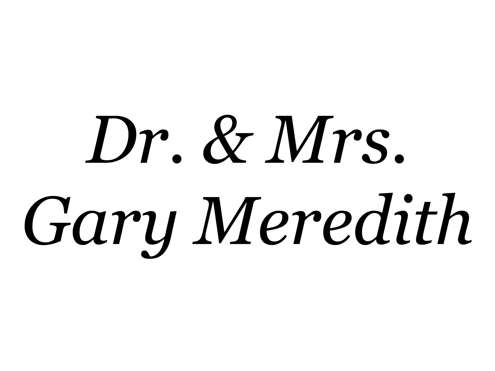 Dr. & Mrs. Gary Meredith logo.