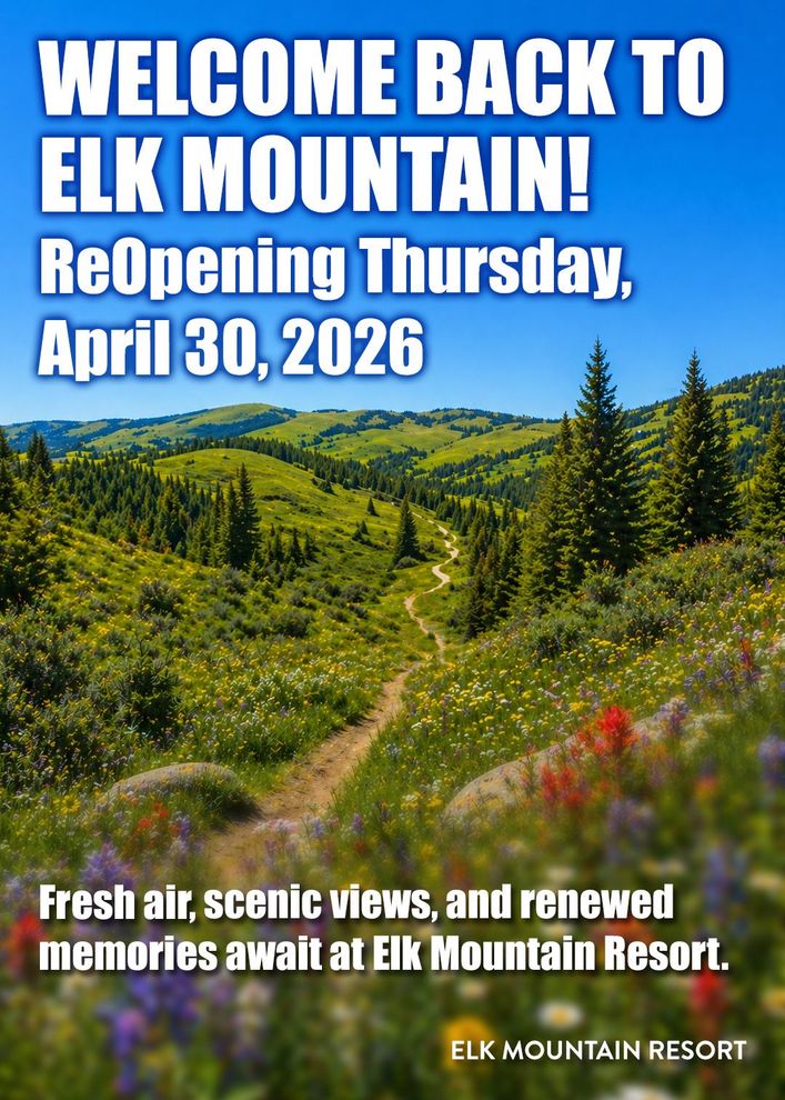 Elk Mountain Resort reopening announcement over a sunny alpine trail and forest landscape