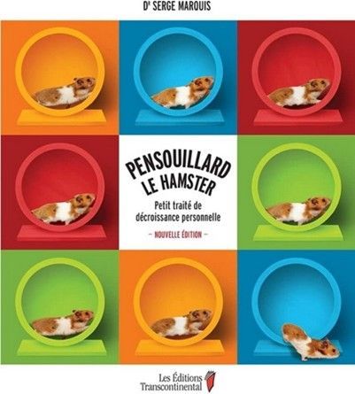 Couverture : Hamster dans des cages circulaires colorées. Titre : Pensouillard le Hamster. Thème : « Décroissance personnelle ».
