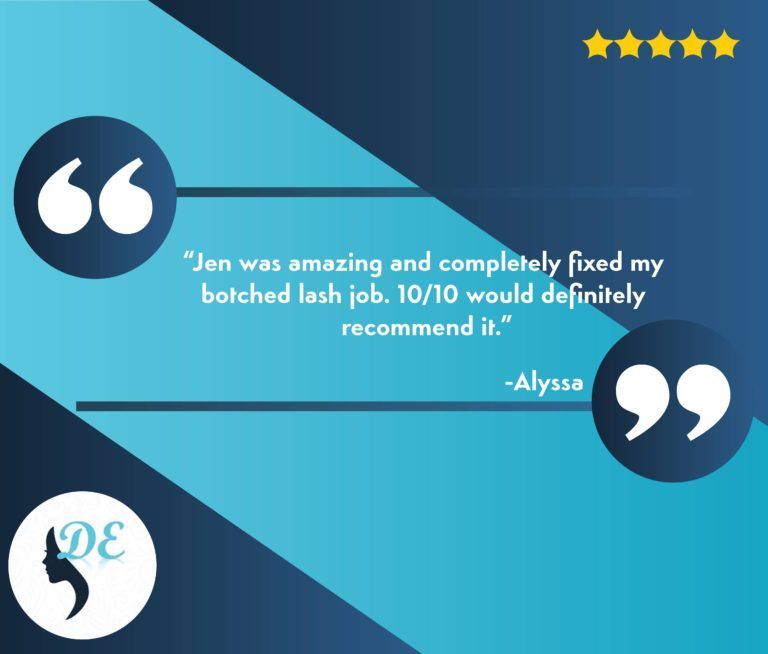A review of Jen was amazing and completely fixed my botched lash job
