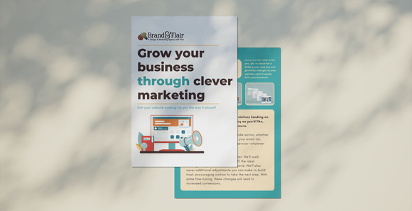 Brand & Flair Marketing guide for Wales, Mid Wales, Welshpool, Newtown, Oswestry, Shrewsbury - A brochure that says `` grow your business through your website '' is sitting on a table.A brochure that says `` grow your business through clever marketing '' is sitting on a table.