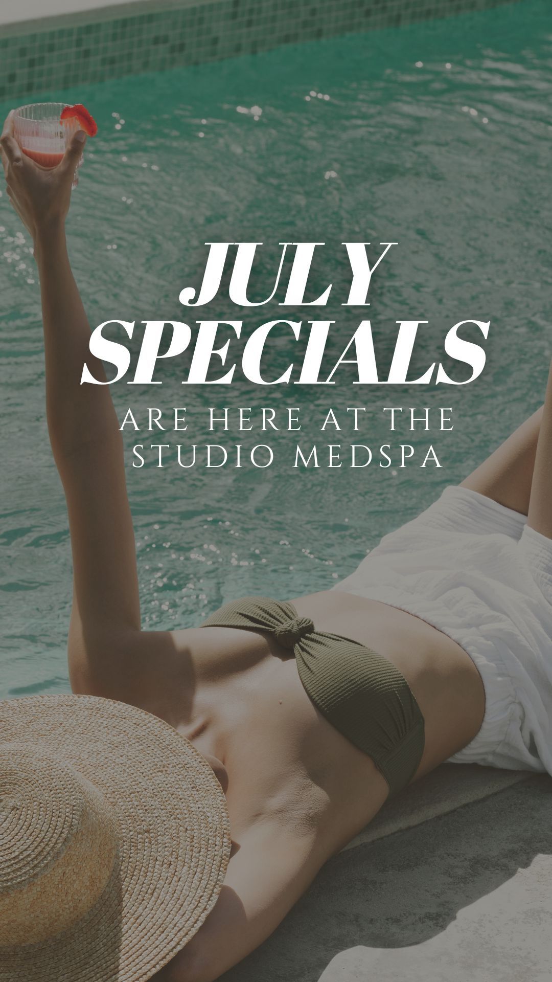 Woman relaxing by a pool in a green bikini, with text reading “July Specials” and “Spa by the pool.”