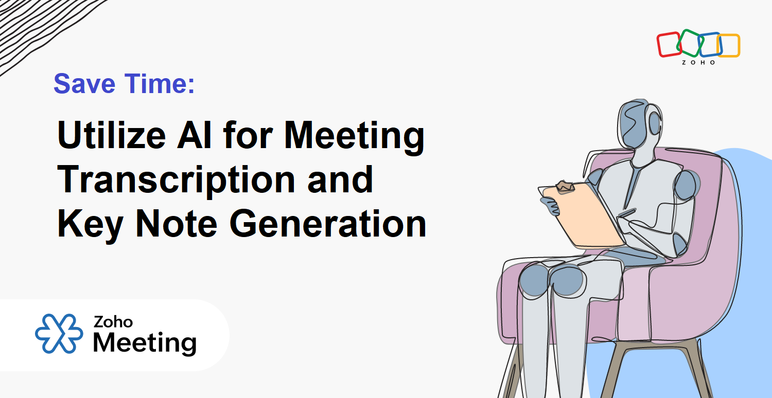 Utilize AI for Meeting Transcription and Key Note Generation