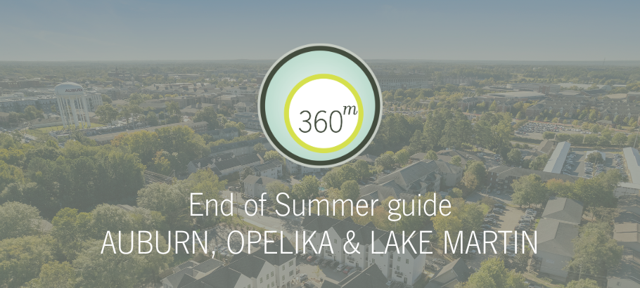 End of summer guide to Auburn, Opelika & Lake Martin
