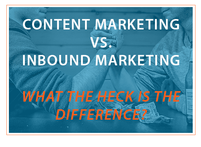 Content Marketing VS Inbound Marketing