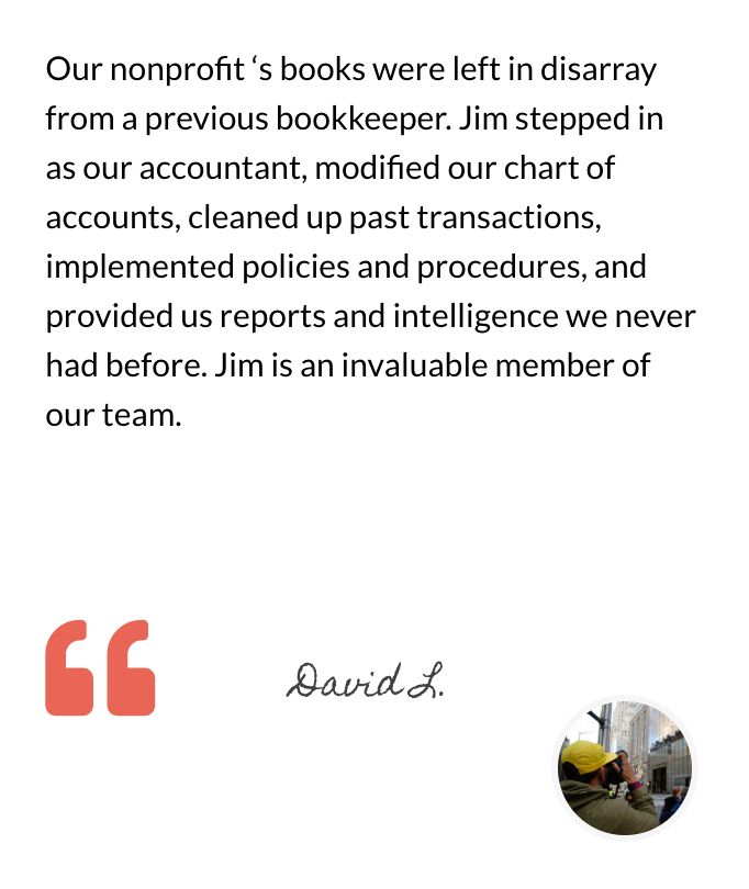 Testimonial quote praising Jim for fixing nonprofit bookkeeping and improving accounting practices.
