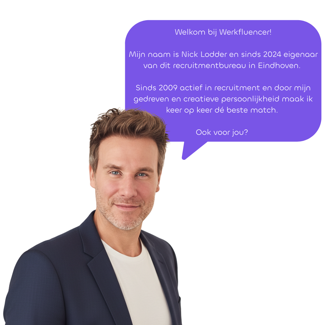 Nick Lodder, recruiter in Eindhoven van werving en selectiebureau in Eindhoven Werkfluencer Recruitment