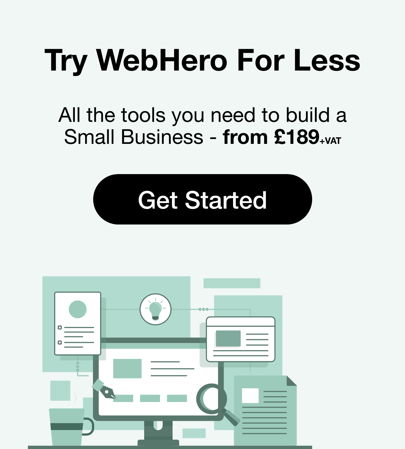 a website that says try webhero for less all the tools you need to build a small business from £ 189 vat