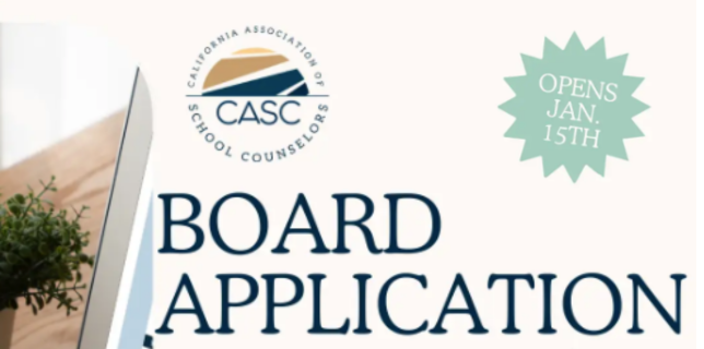 Board application announcement from the California Association of School Counselors (CASC), opening January 15th.