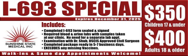 Image of promotion for I-693 medical exam. $350 for children, $400 for adults. Including exam and required labs. Excludes missing Vaccines
