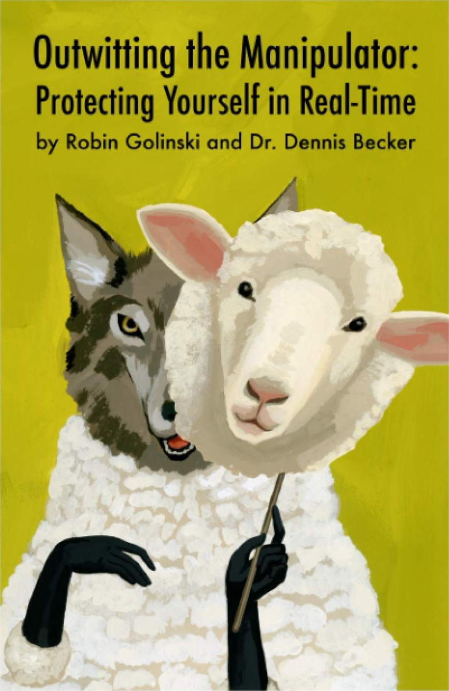 Book cover: wolf in sheep's clothing holding a sheep mask. Title: