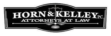 Horn & Kelley, PC Attorneys at Law 