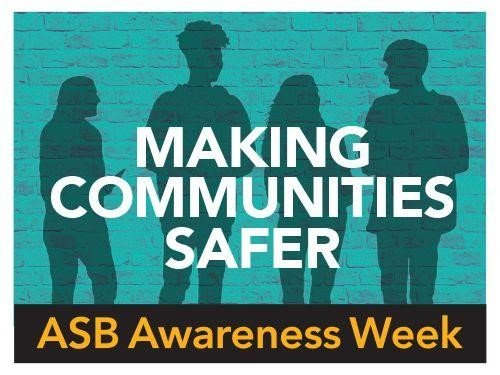 ASB Awareness Week | Making Communities Safer