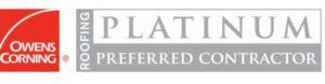 Owens corning is a platinum roofing preferred contractor
