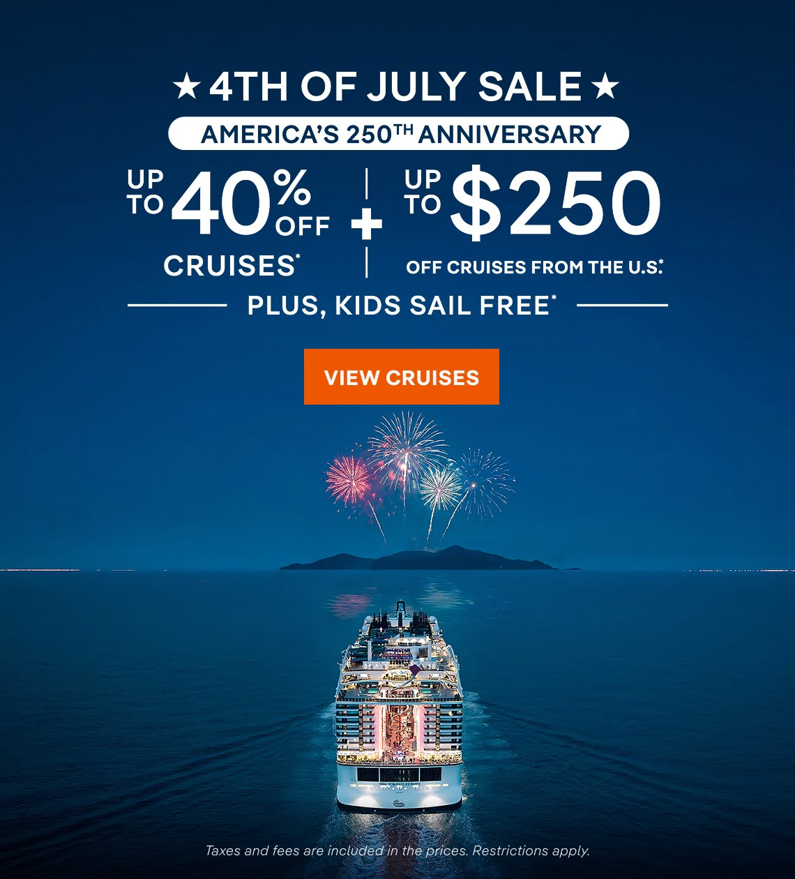 4th of July cruise sale ad with fireworks and a cruise ship at sea, offering up to 40% off plus $250 onboard credit