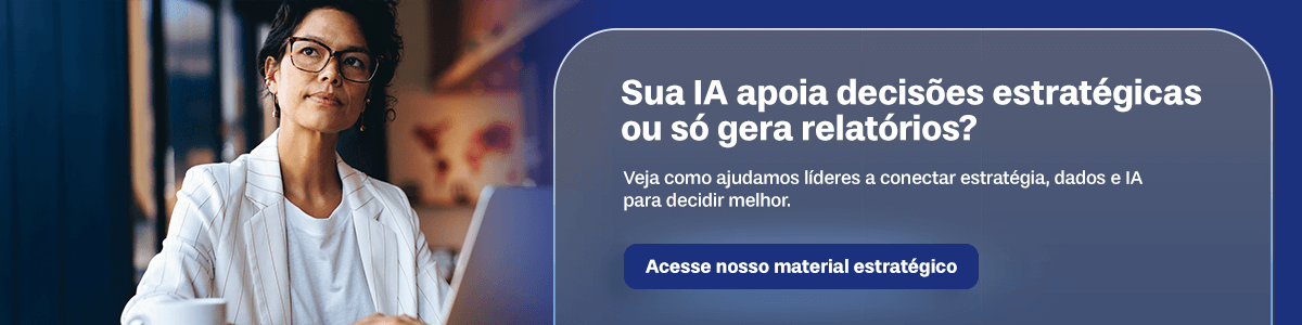 Sua IA apoia decisções estratégicas ou só gera relatórios?
