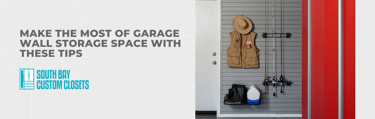 Make the Most of Garage Wall Storage Space With These Tips