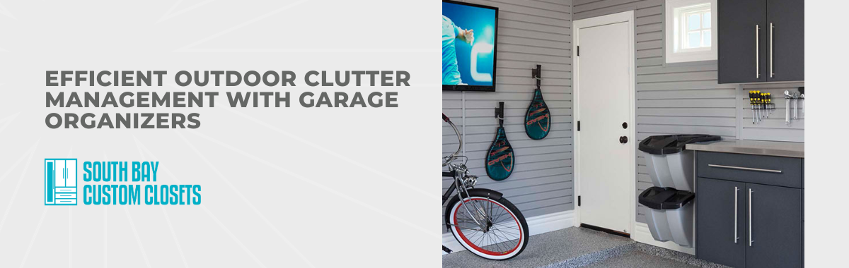 Efficient Outdoor Clutter Management with Garage Organizers