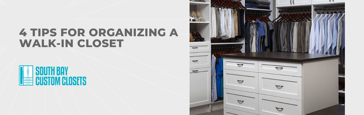4 Tips for Organizing a Walk-in Closet