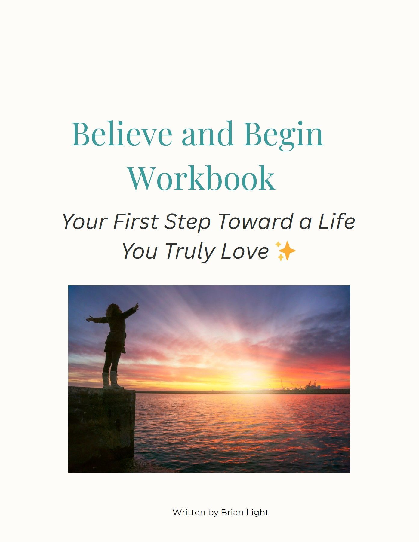 Cover of a workbook titled "Believe and Begin," featuring a person with arms outstretched, facing a sunset over the ocean.