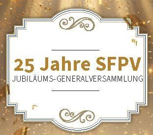 A picture of a sign that says `` 25 jahre sfpv jubilaums-generalversammlung ''.