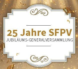 A picture of a sign that says `` 25 jahre sfpv jubilaums-generalversammlung ''.