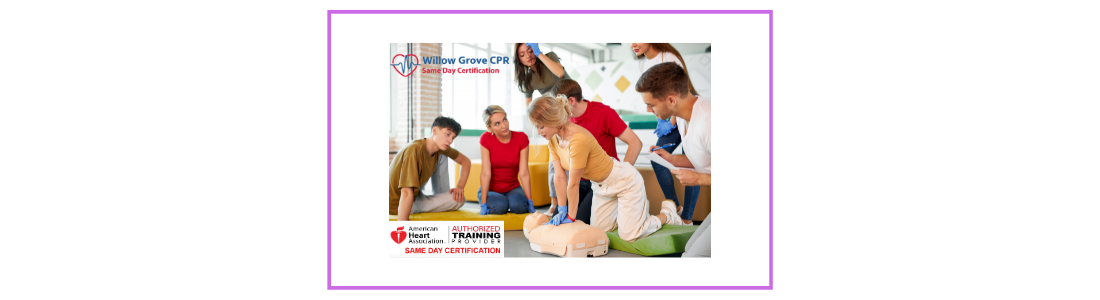 Willow Grove CPR: Your CPR and BLS Training Institute