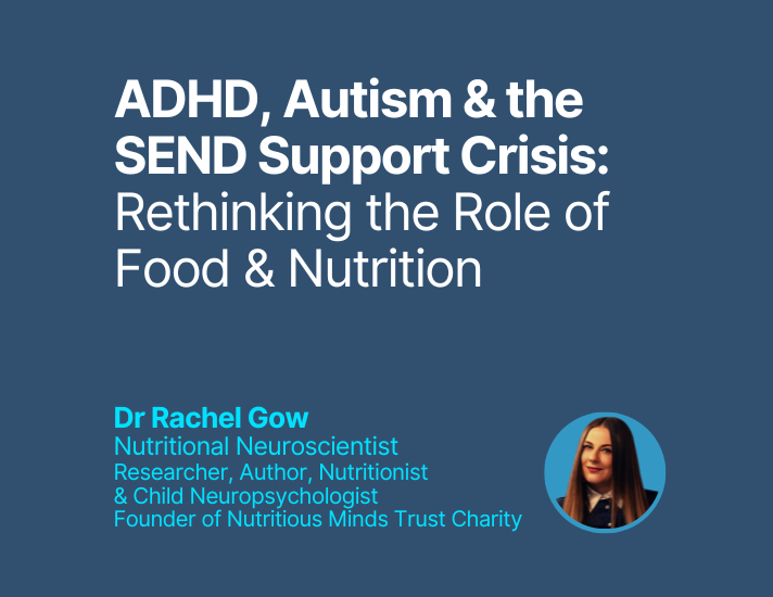 ADHD, Autism and The SEND Support Crisis