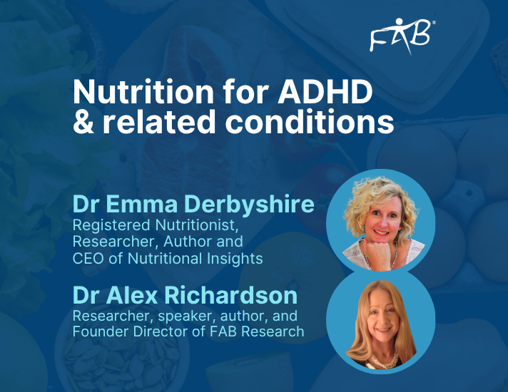Nutrition for ADHD and related conditions