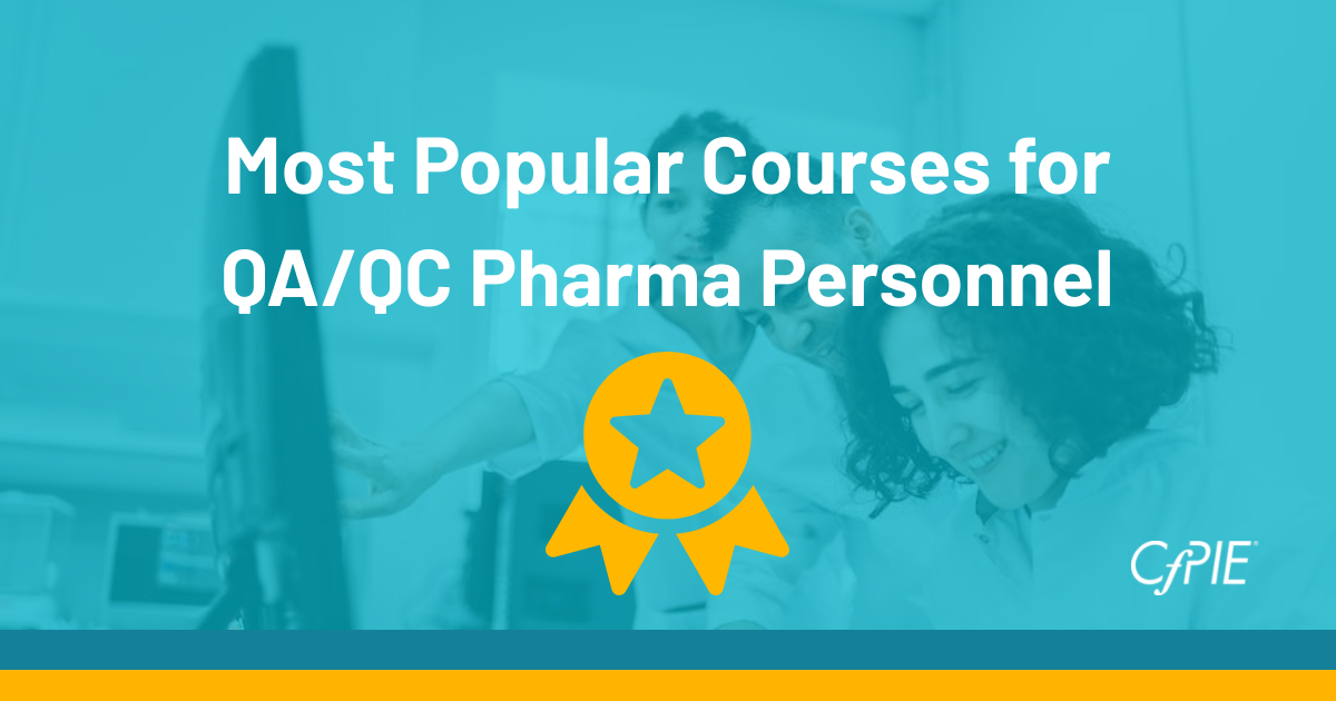Most popular courses for QA/QC Pharma Personnel
