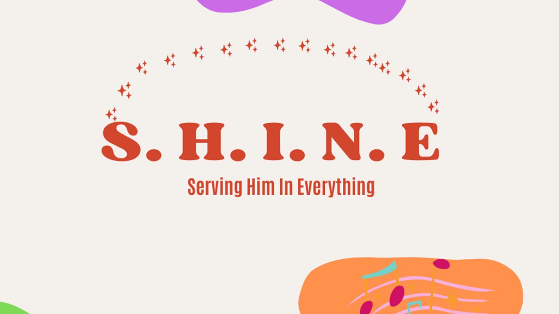 a logo for a ministry called shine serving him in everything .
