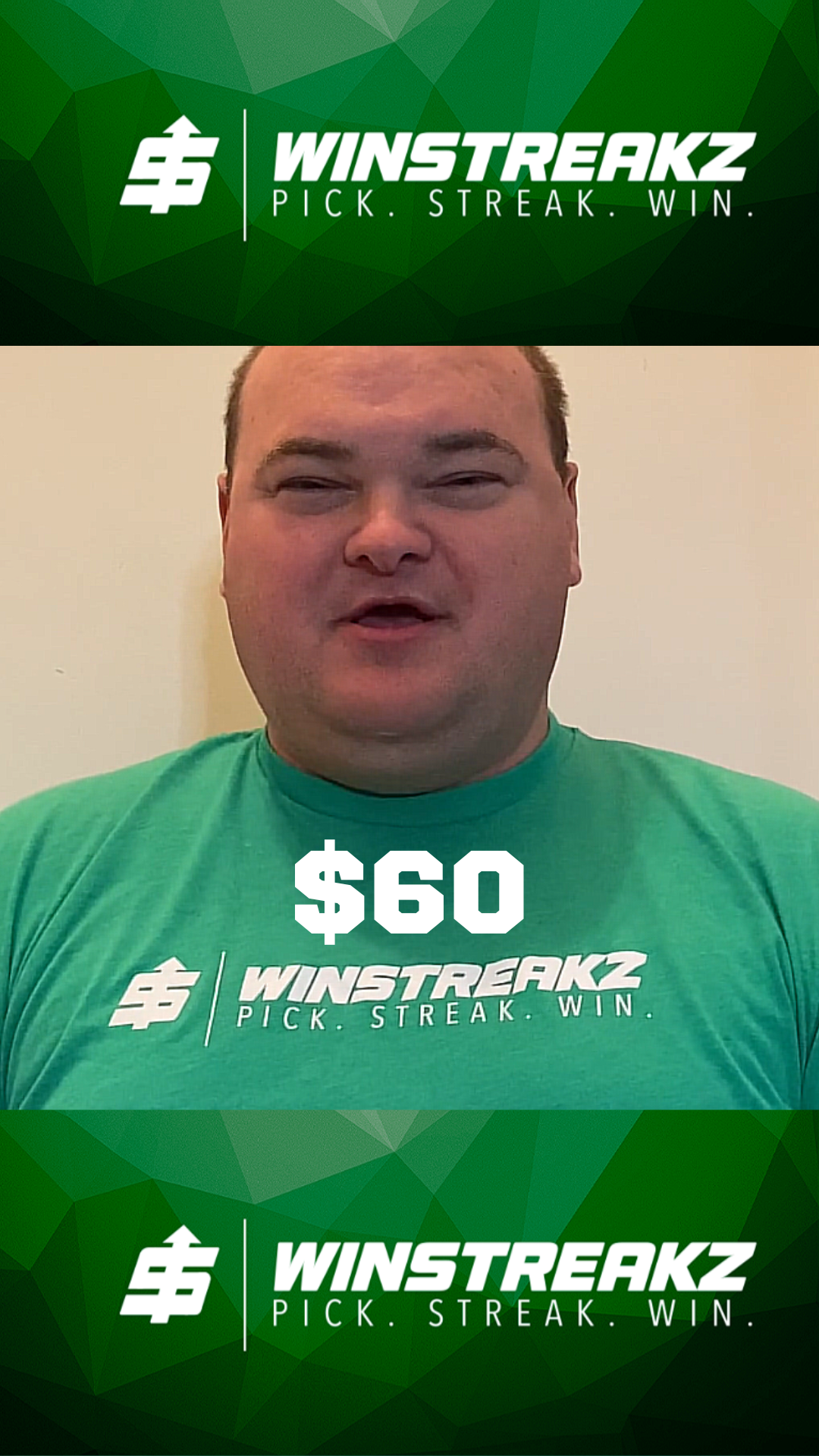 A man is wearing a green shirt that says WinStreakz on it.