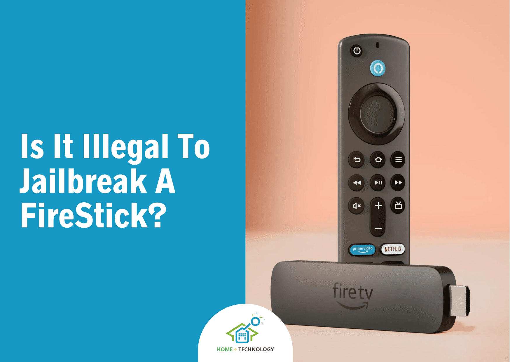 Is it illegal to jailbreak a firestick ?