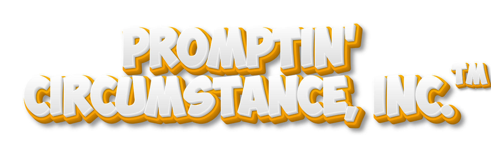 Promptin' Circumstance, Ic.