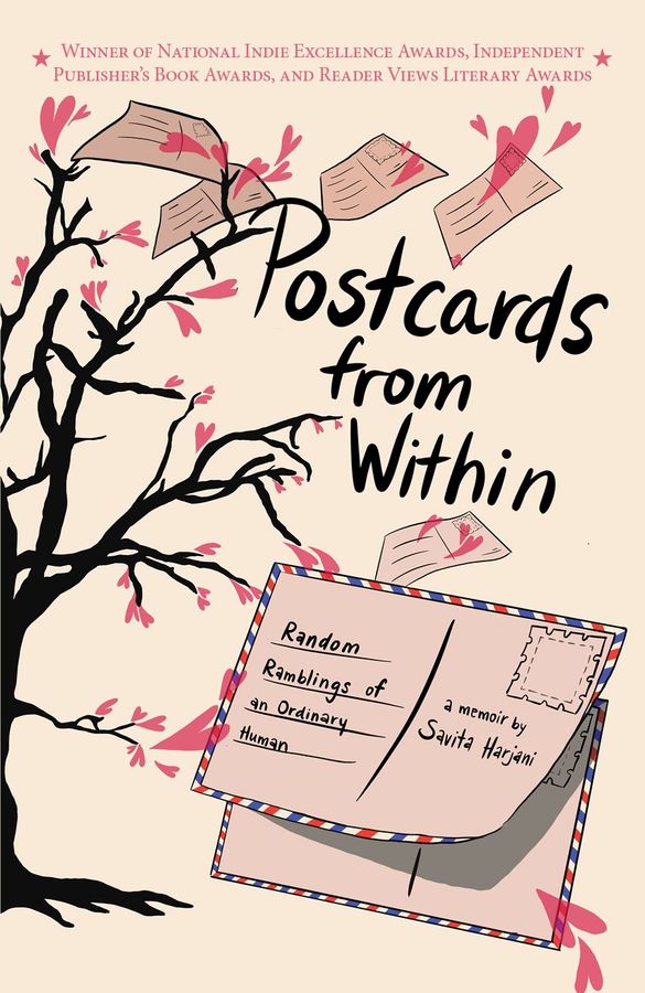 Postcards from Within: Random Ramblings of an Ordinary Human. A Memoir by Author Savita Harjani