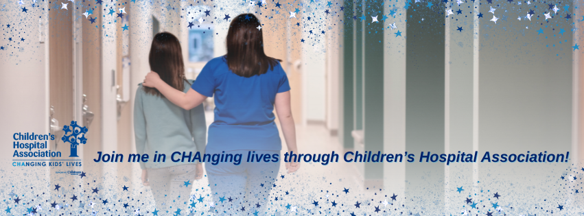 Facebook cover photo bordered with blue stars around a picture of a nurse in blue scrubs walking a teenager down the hall with their arm around their shoulders. The Children's Hospital Association's logo is at the bottom with the text, 'Join me in CHAnging lives through Children's Hospital Association!