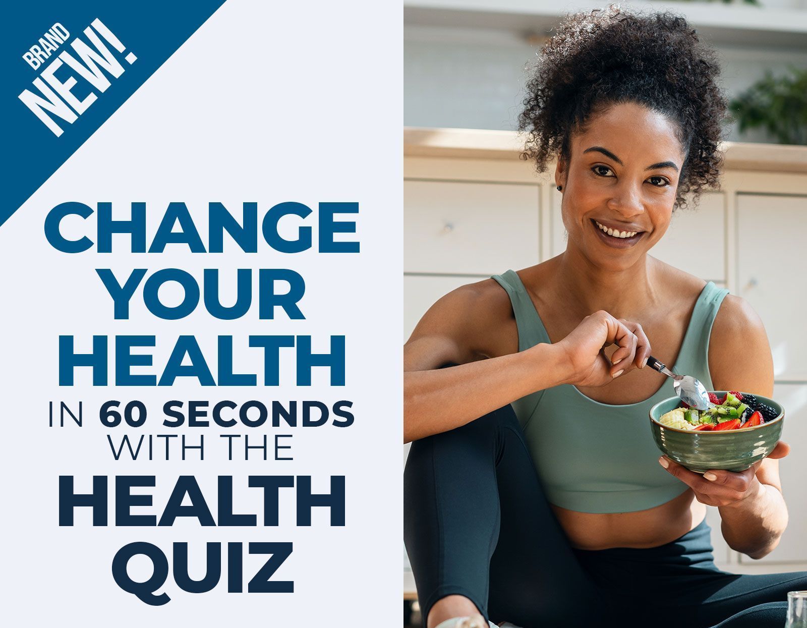 Change Your Health in 60 seconds with the Health Quiz